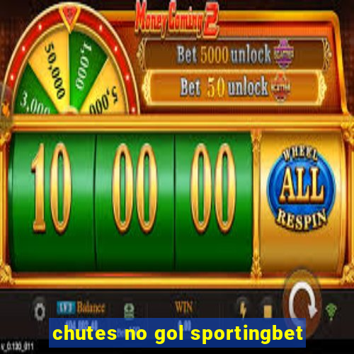 chutes no gol sportingbet